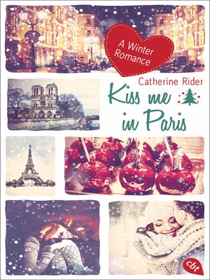 cover image of Kiss me in Paris: a Winter Romance
